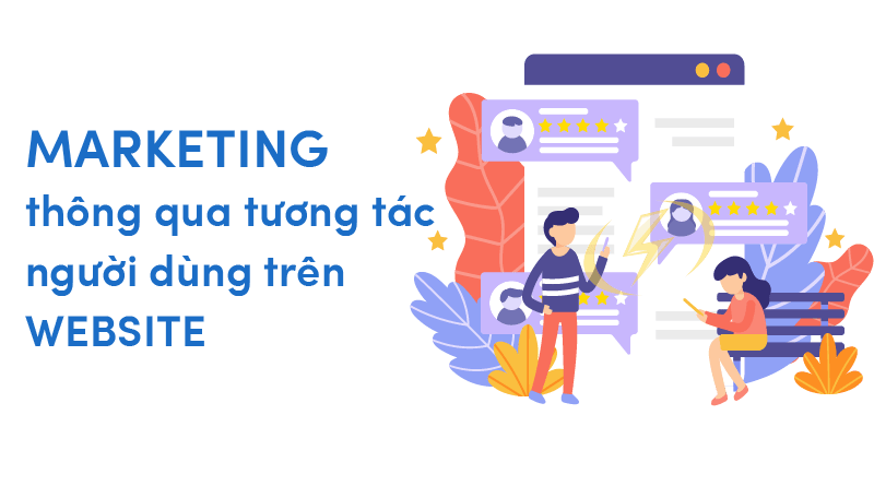 Marketing thông qua tương tác người dùng trên website